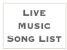 Live Music Song List